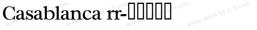 Casablanca rr字体转换